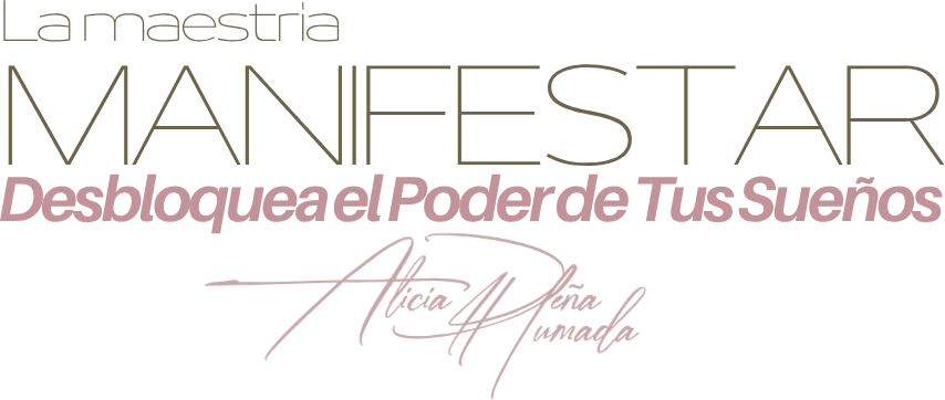 La Maestría de Manifestar